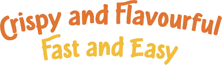 Crispy and flavourful - Fast and Easy